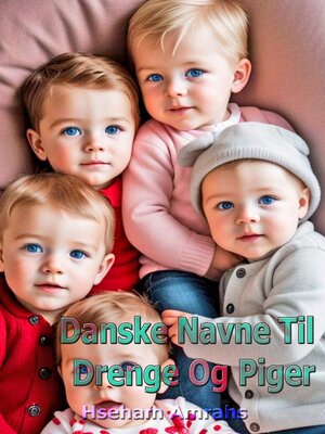 cover image of Danske Navne Til Drenge Og Piger